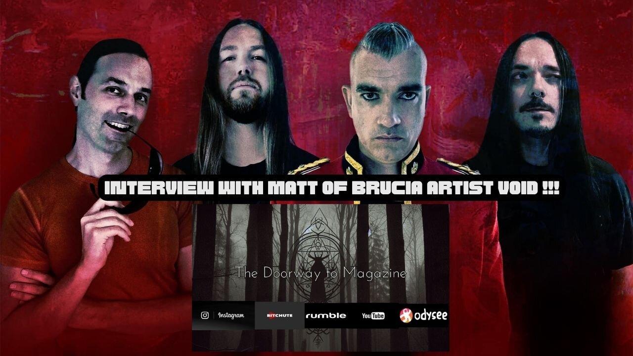 Interview with Matt of Brucia Records Artist  Void