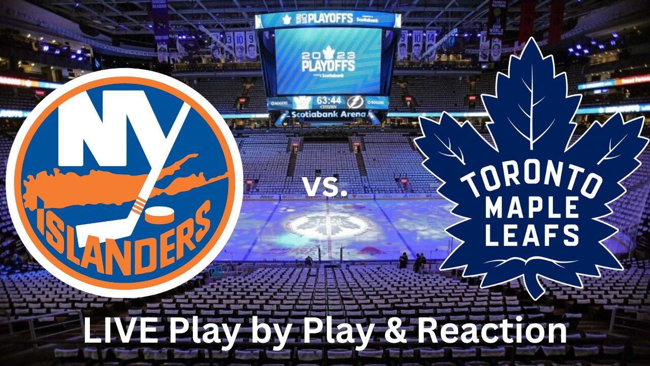 New York Islanders vs. Toronto Maple Leafs LIVE Play by Play & Reaction