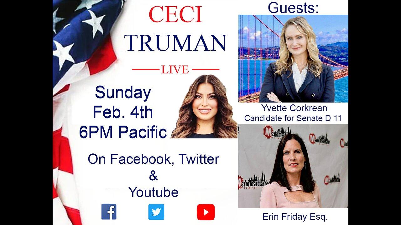 2-4-2024 Ceci Truman Live with guests Yvette Corkrean and Erin Friday