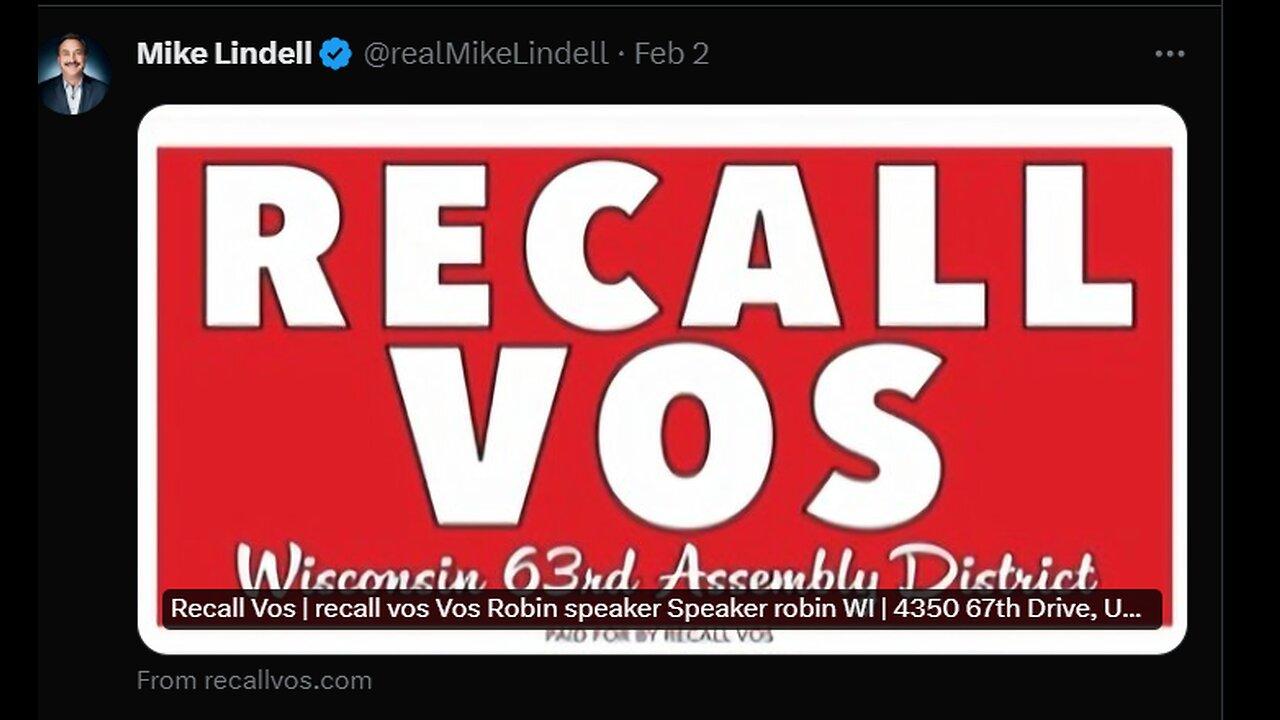 "Mike Lindell  "Recall Robin Vos" Day."