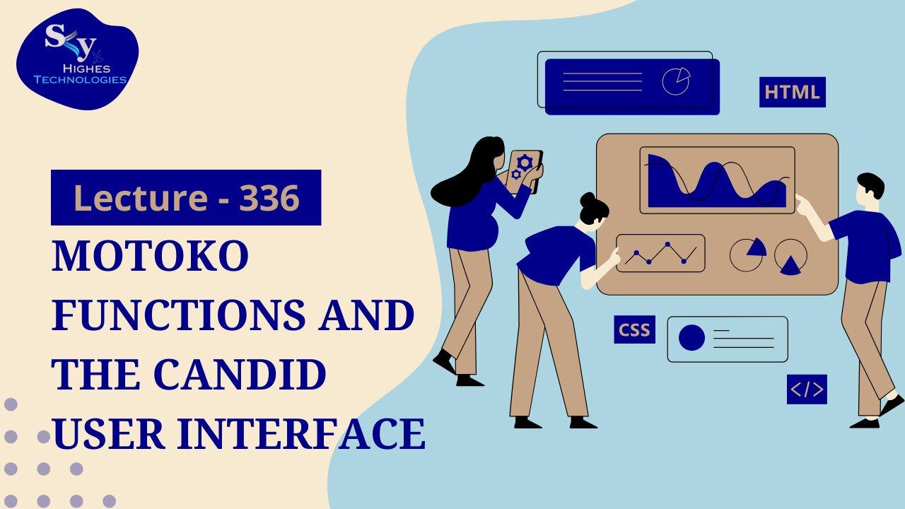 336. Motoko Functions and the Candid User Interface | Skyhighes | Web Development