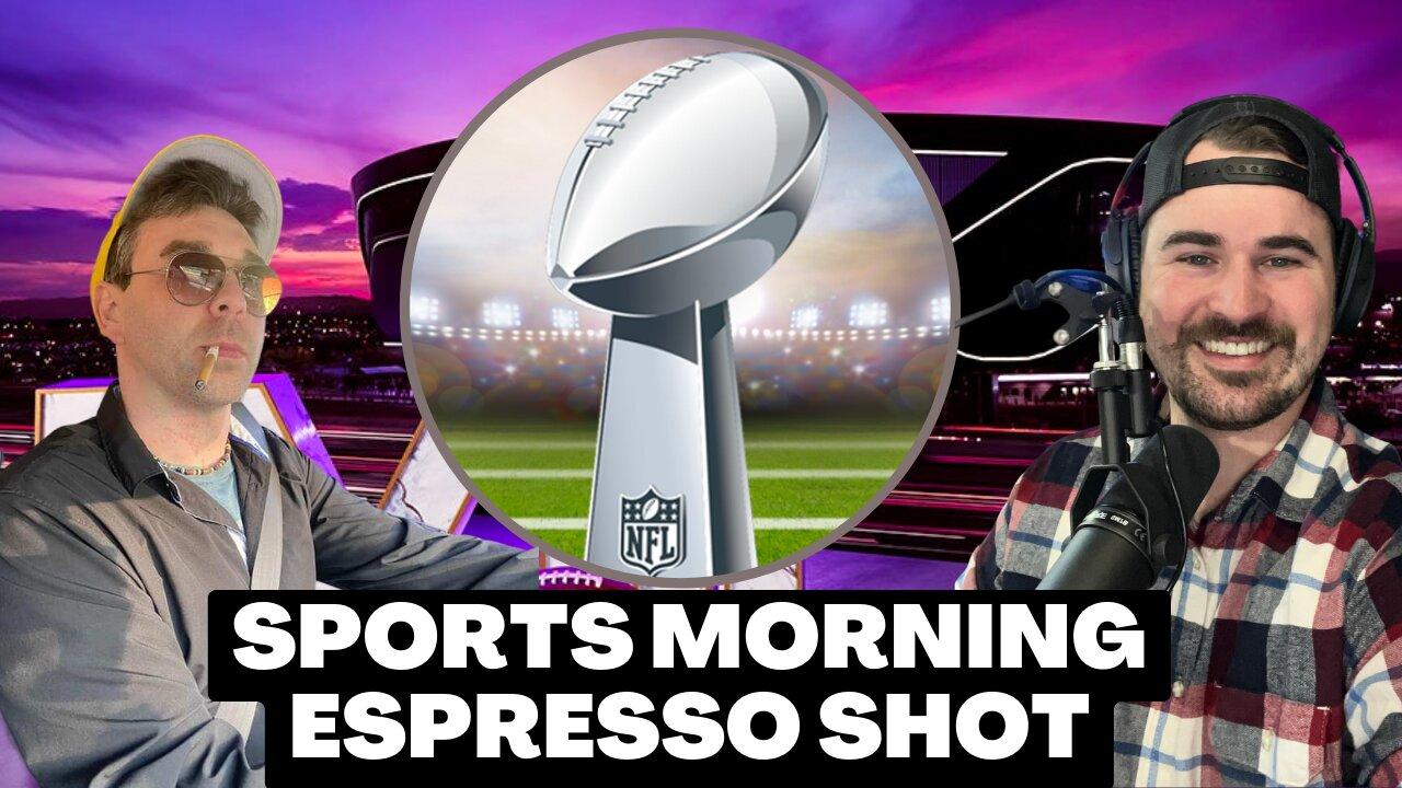 Super Bowl 58 Lock of the Century! | Sports Morning Espresso Shot
