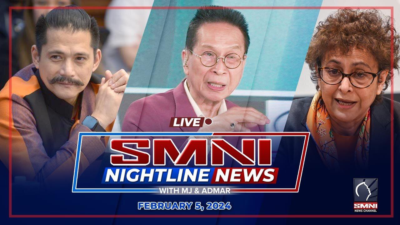 LIVE: SMNI Nightline News with MJ Mondejar and Admar Vilando | February 5, 2024