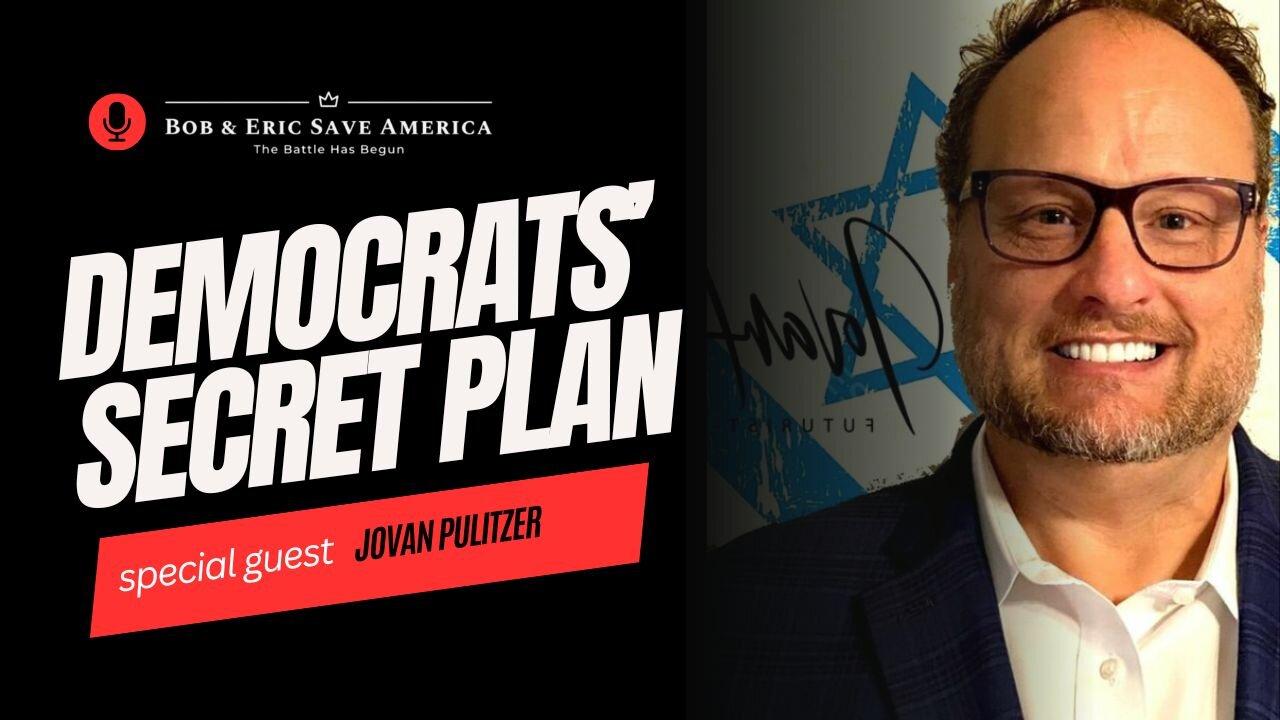 Bob & Eric Save America: Jovan Pulitzer's EXPLOSIVE Revelation: Democrats' Secret Plan to TEAR APART America! | LI