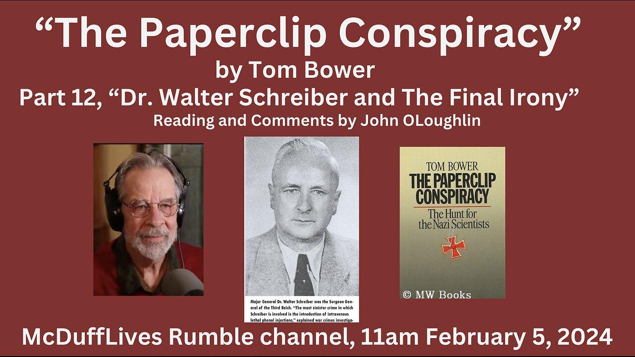 “The Paperclip Conspiracy” part 12 (final) by Tom Bower, February 5, 2024