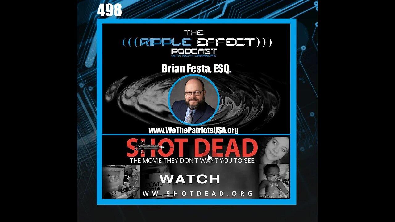 The Ripple Effect Podcast #498 (Brian Festa, ESQ. | The Covid Carnage)