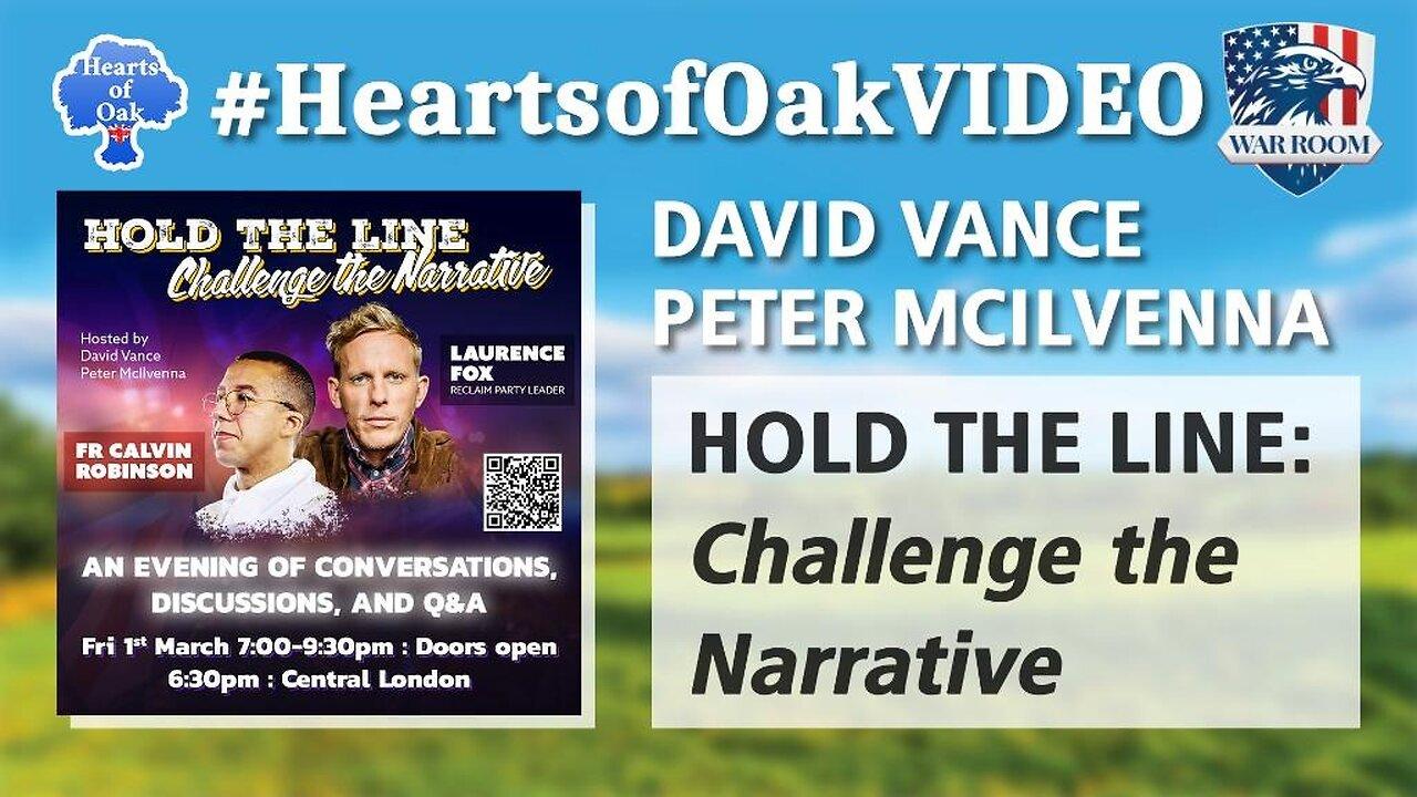 Hearts of Oak: David Vance & Peter Mcilvenna - Hold the Line: Challenge the Narrative 2