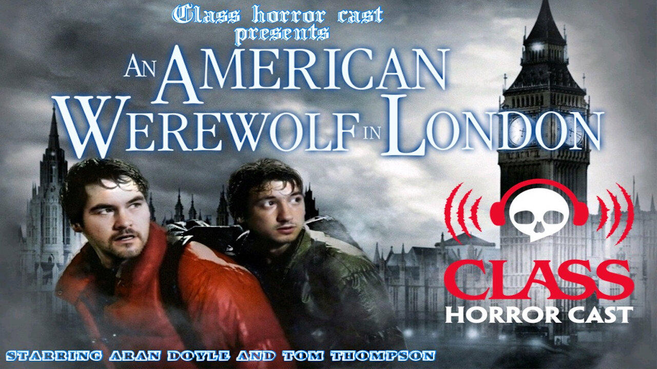 An American werewolf in London | Deep Dive | Ravished By the Moon light!