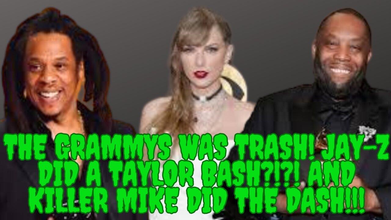 Mad Mid Monday - The Grammys was Trash, Jay-Z Did a Taylor Bash?!?!?! and Killer Mike Did The Dash