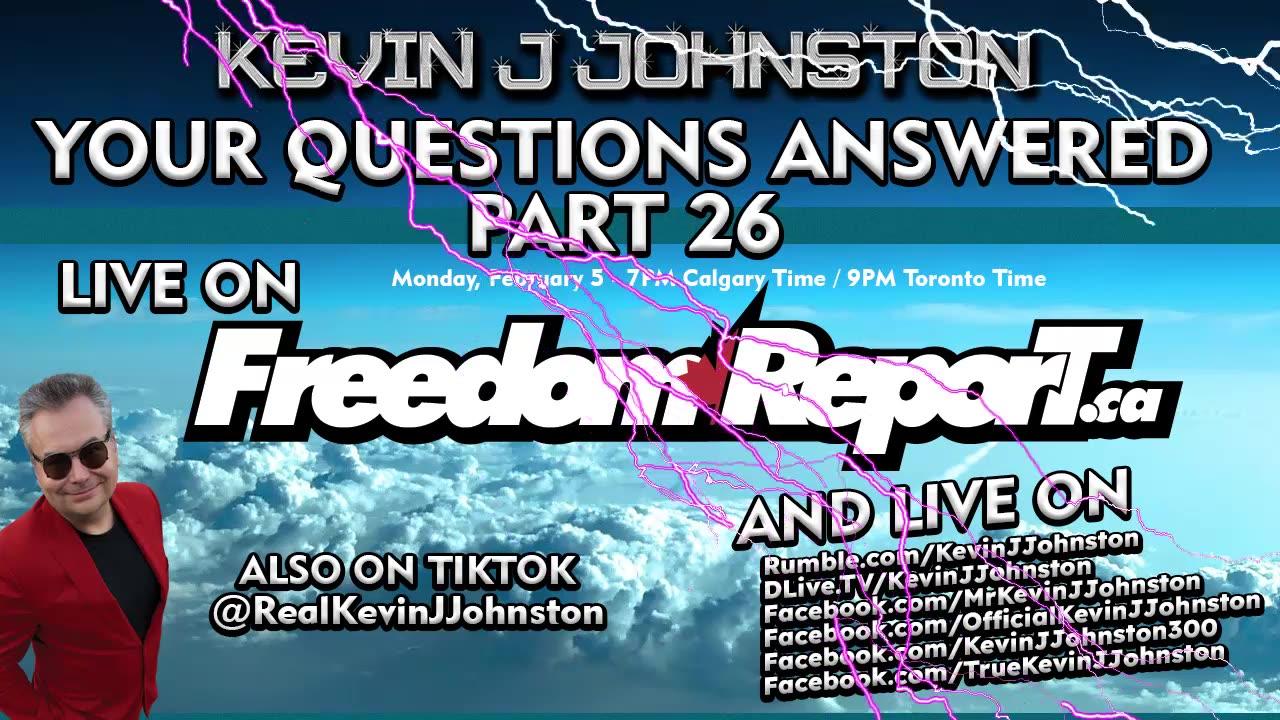 Your Questions Answered by Kevin J Johnston PART 26 - LIVE At 9PM EST on Monday February 5