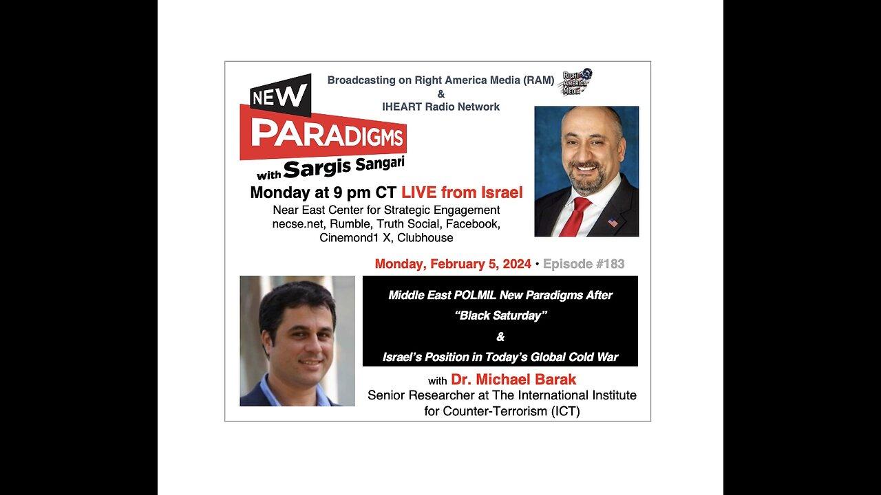 Michael Barak: Snr. Resch. ICT, Israel, Global Jihad, New Paradigms with Sargis Sangari EP #183