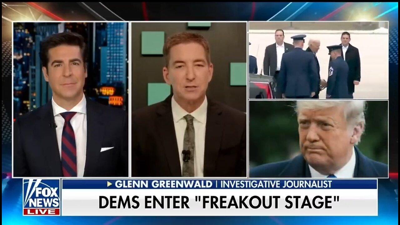 Glenn Greenwald: Democrat Media Is Freaking Out