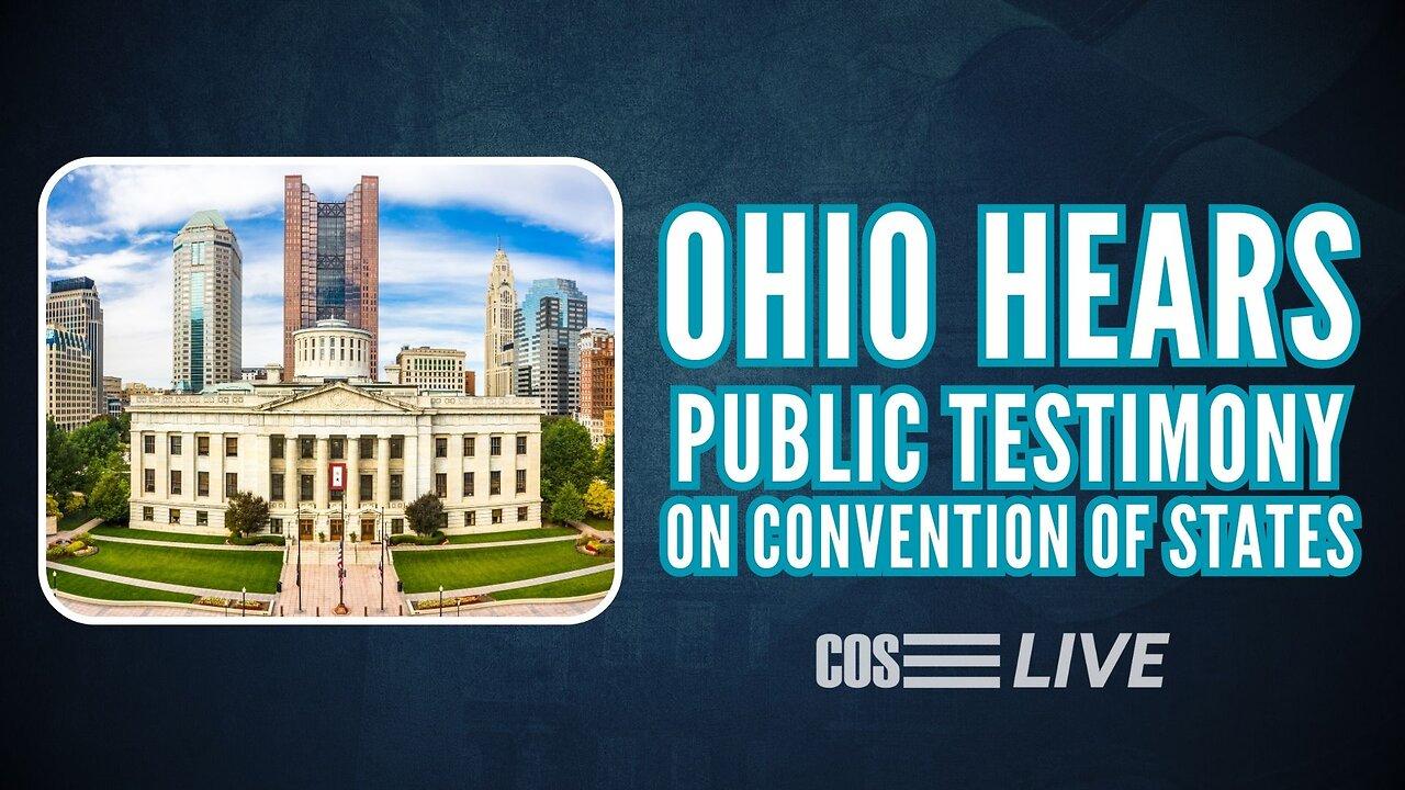 Ohio House Hears Public Testimony on Convention of States | COS LIVE