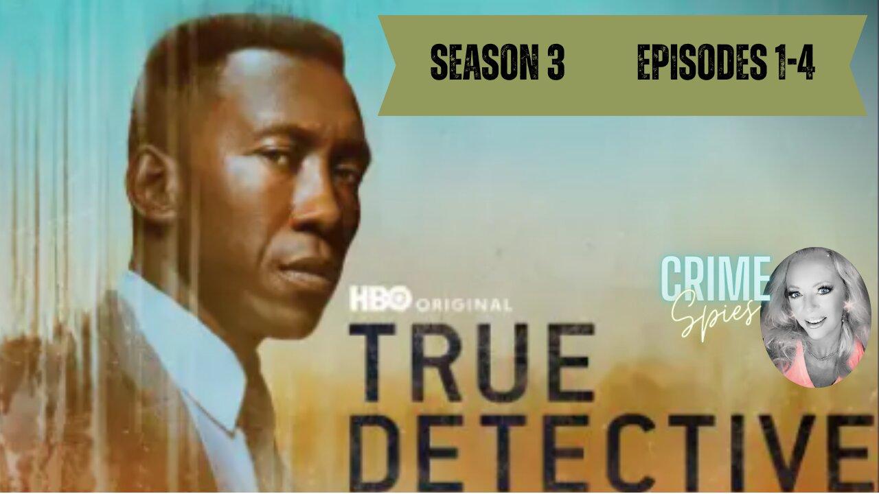 True Detective Season 3 Episodes 1-4