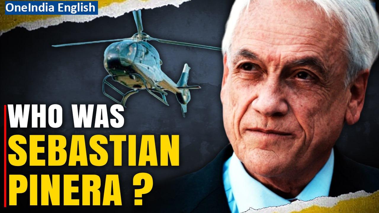 Former Chilean President Sebastian Pinera passes away at 74 in helicopter accident | Oneindia News