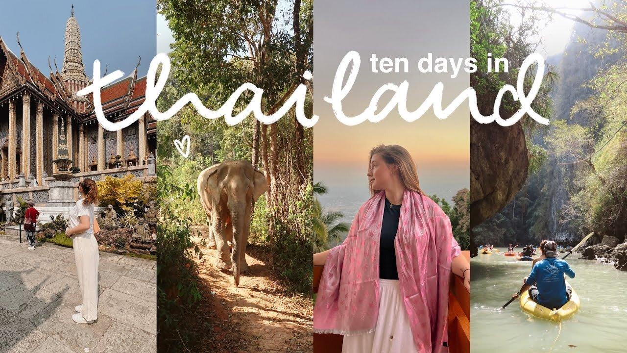 TEN DAYS IN THAILAND. a travel vlog