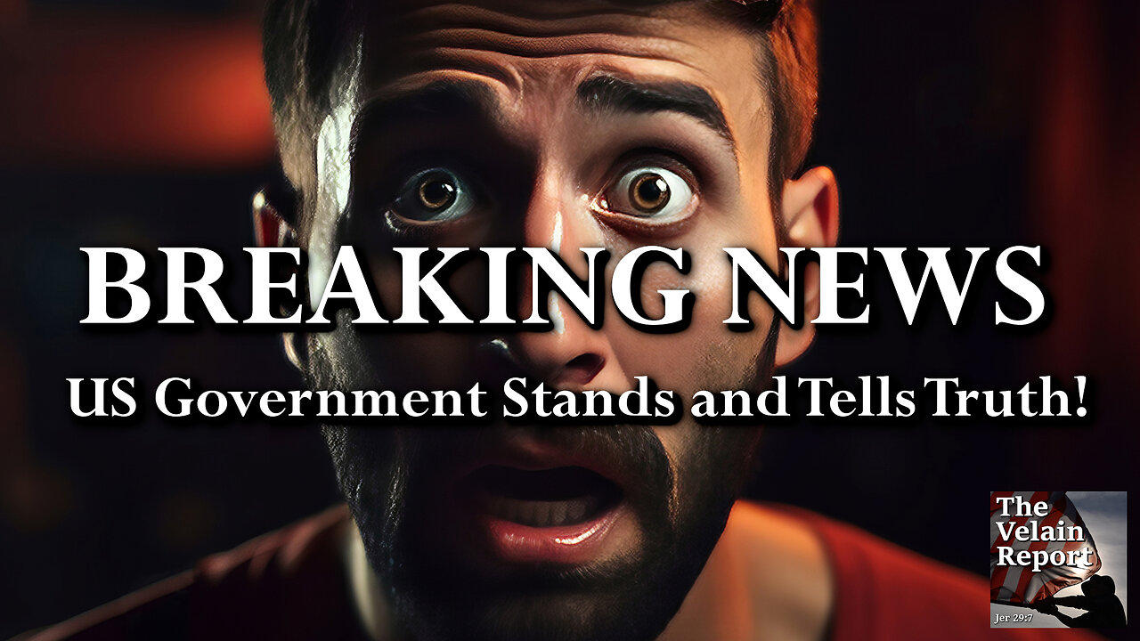 BREAKING NEWS US Government Stands and Tells Truth!