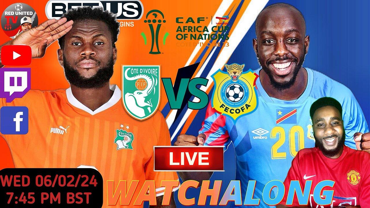 IVORY COAST vs DR CONGO LIVE WATCHALONG - AFRICAN CUP OF NATION 2024 | Ivorian Spice
