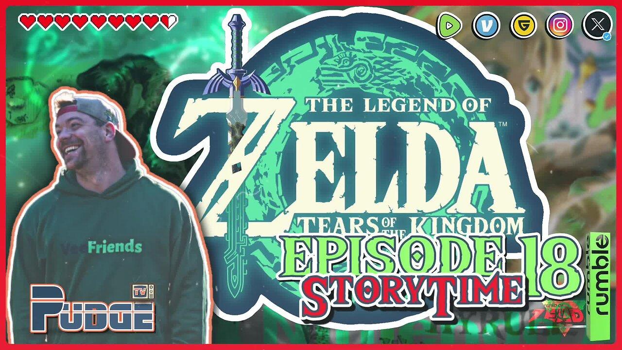 The Legend of Zelda: TOTK Ep 18 | Story Time in Hyrule | Pudge Plays Video Games