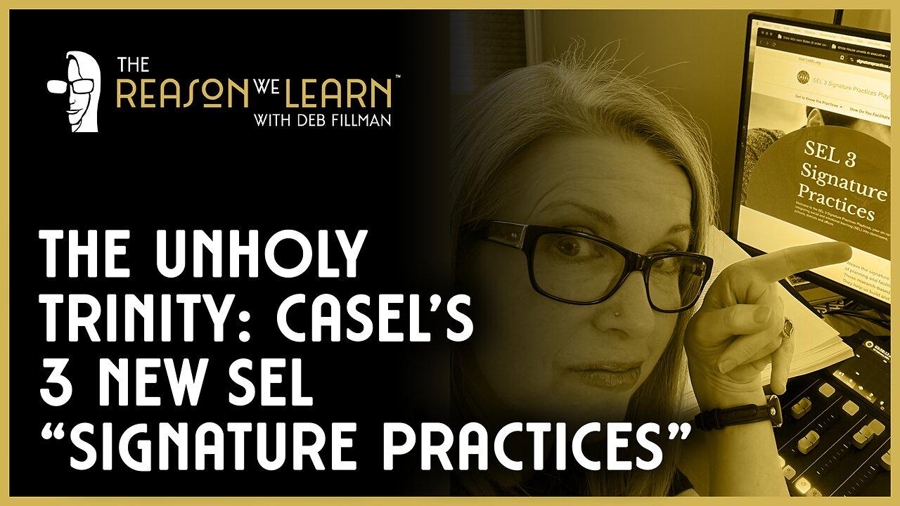 The Unholy Trinity: CASEL's 3 New SEL "Signature Practices"