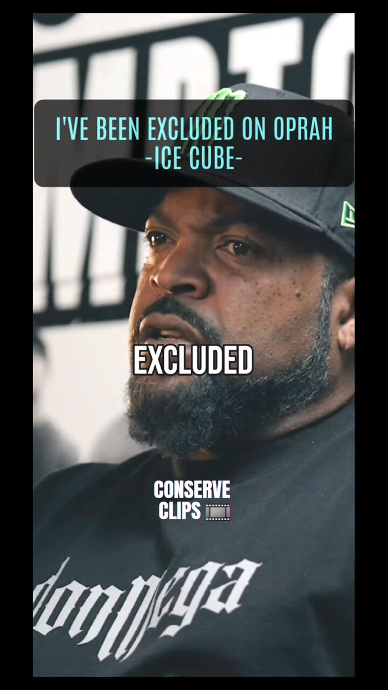 ICE CUBE: I'VE BEEN EXCLUDED ON OPRAH.