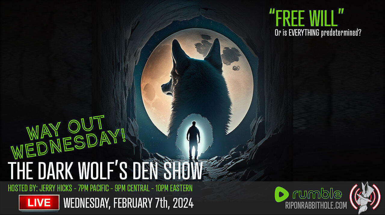 THE DARK WOLF’S DEN SHOW – "Free Will"
