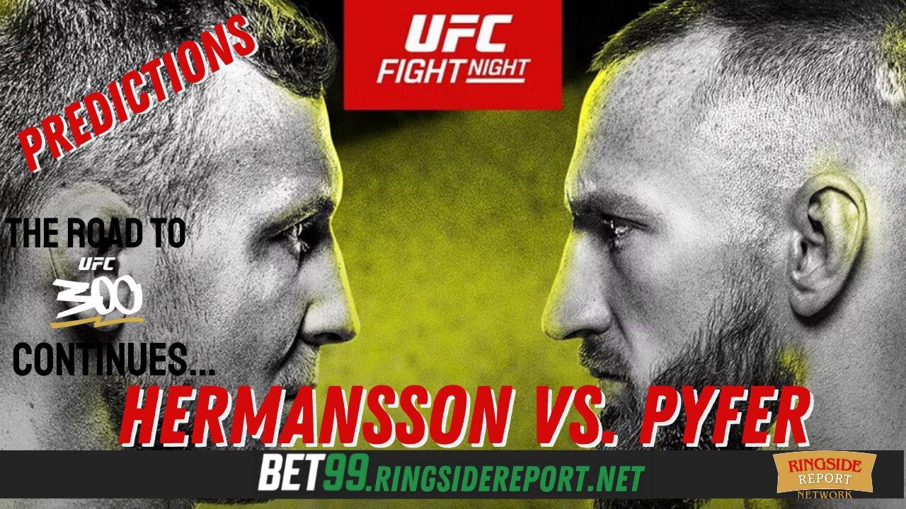 UFC Fight Night: Hermansson v. Pyfer Betting Predictions | LIVE🟥