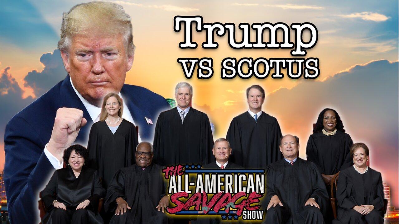 Trump vs the SCOTUS