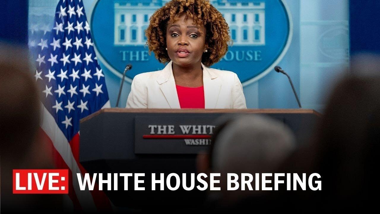 🔴 LIVE: White House press briefing with Karine Jean-Pierre
