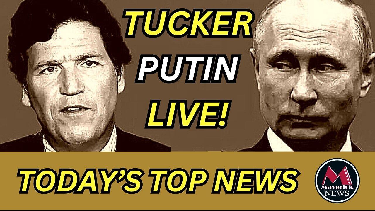 The Tucker Carlson Interview with Vladimir Putin: Live Coverage Watch Party
