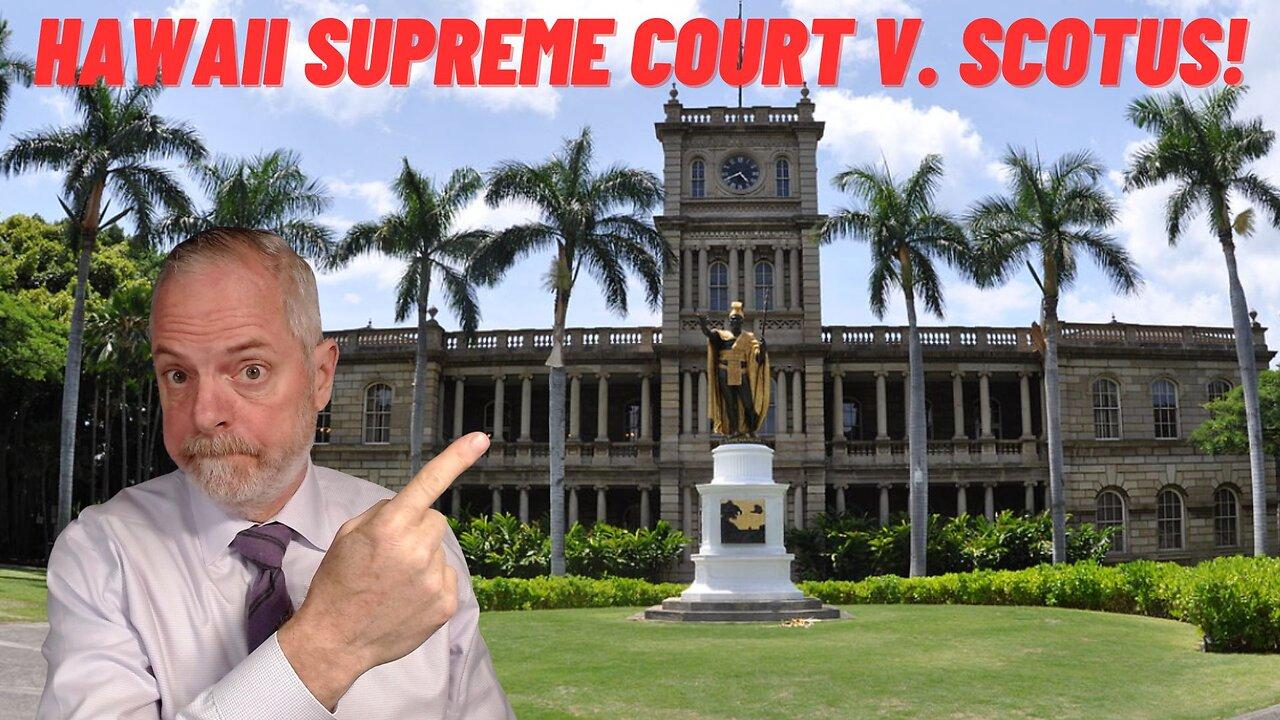 Hawaii Supreme Court to SCOTUS: You're not the 2A boss of us!