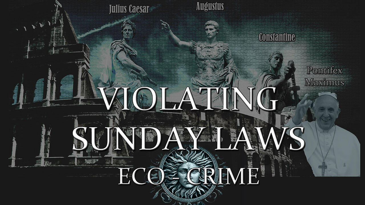 Violating Sunday Laws: Eco-Crime by David Barron