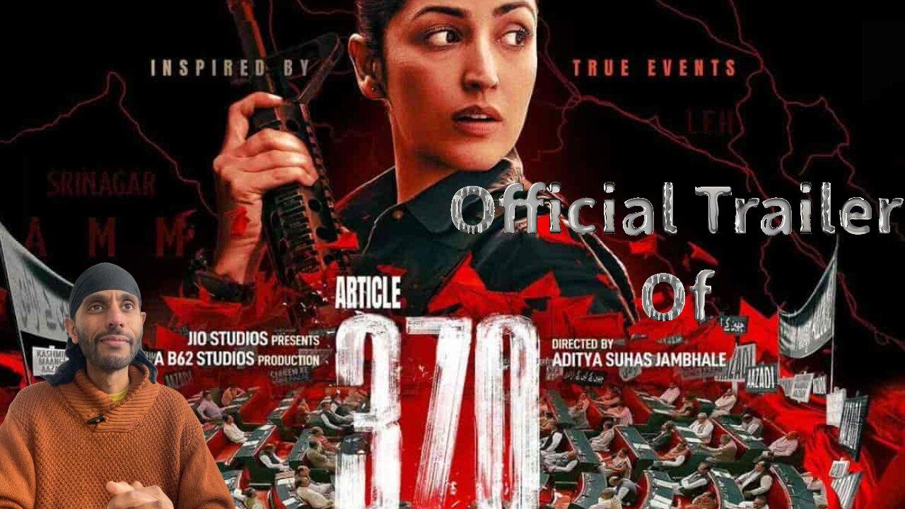 Article 370 Official Trailer