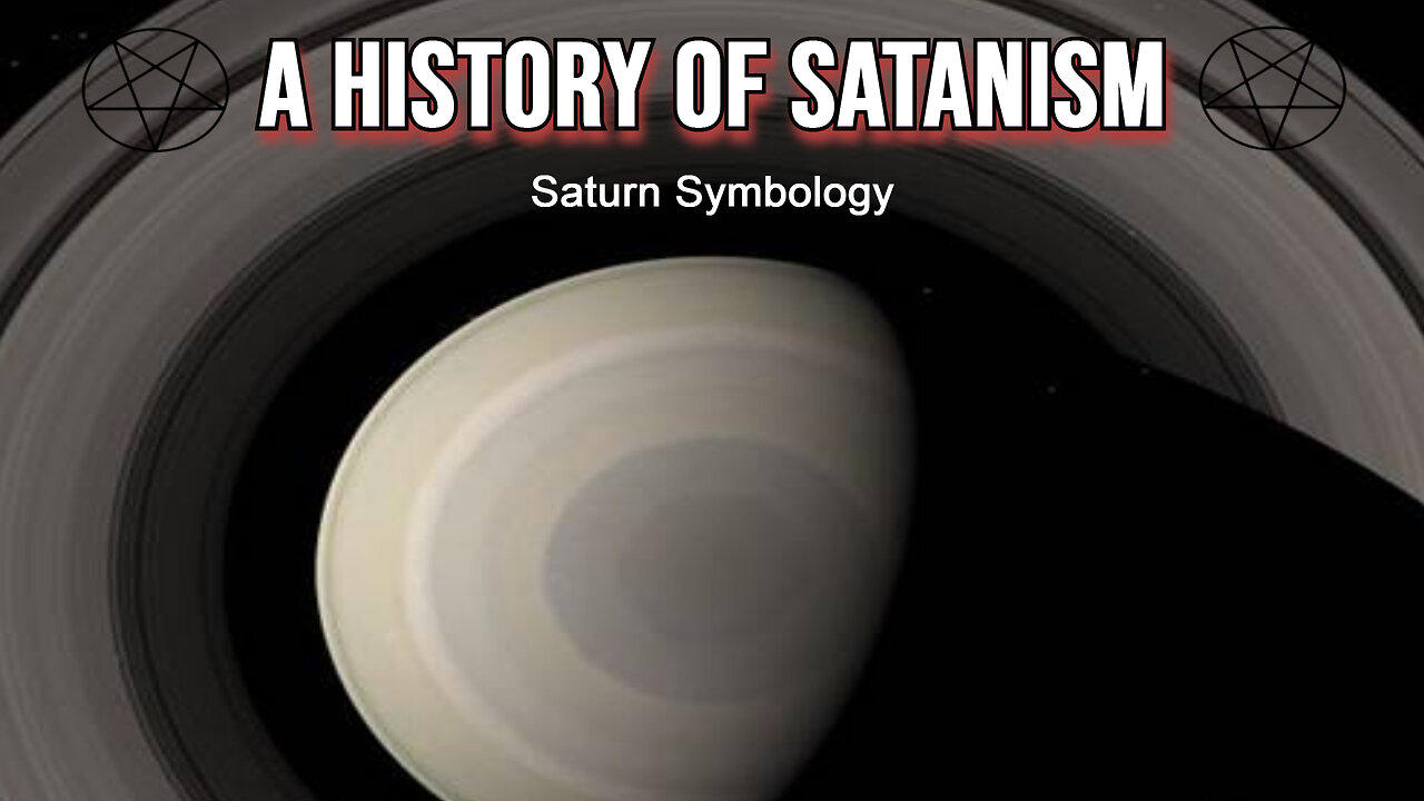 History of Satanism Part 3: Saturn Symbology | Satanic Saturnistic Agenda