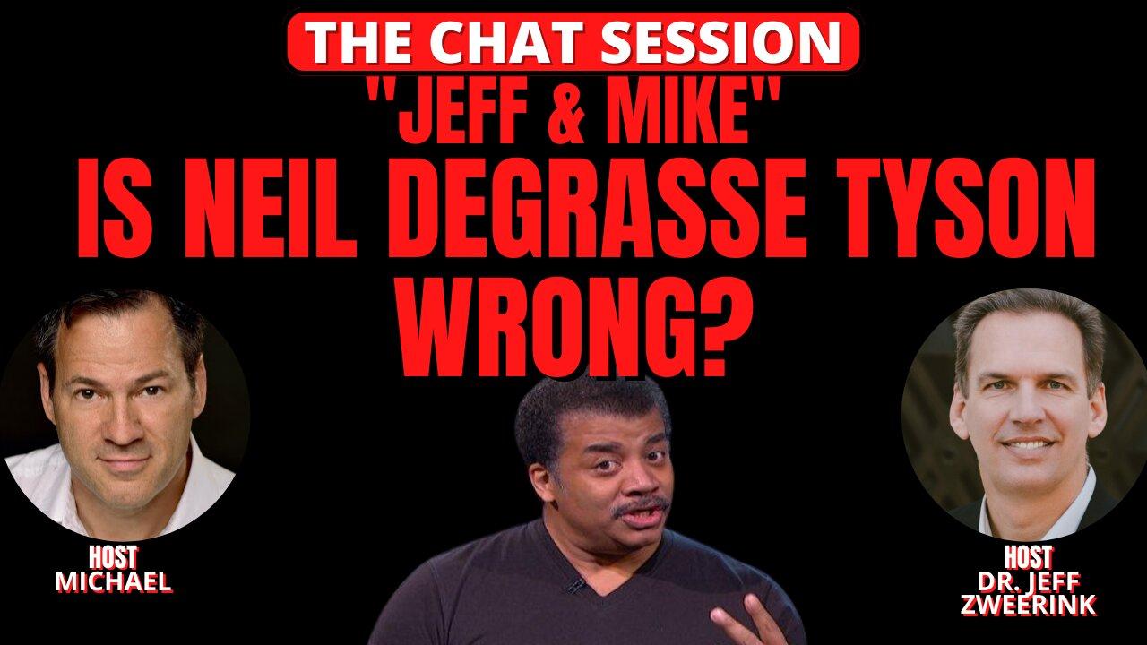 JEFF & MIKE: IS NEIL DEGRASSE TYSON WRONG?