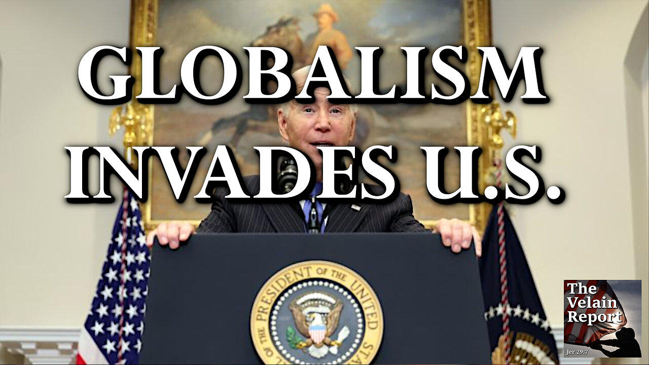 GLOBALISM INVADES U.S.