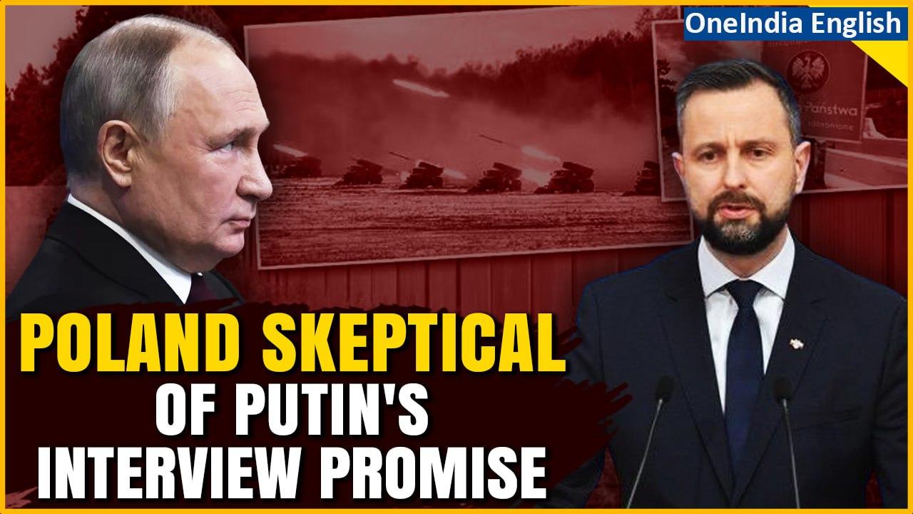 Poland Rejects Putin's Interview Claim of Not to Invade as it Lacks Credibility| Oneindia