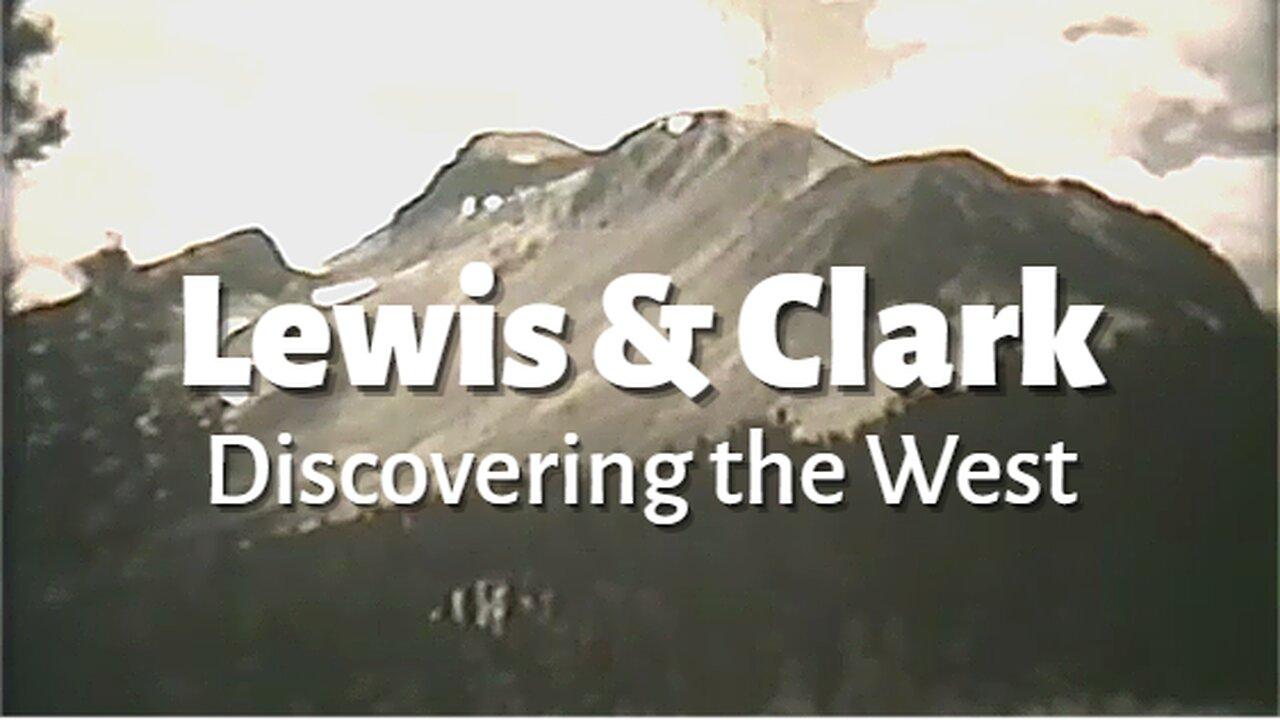 The Lewis and Clark Expedition - Corps of Discovery Expedition