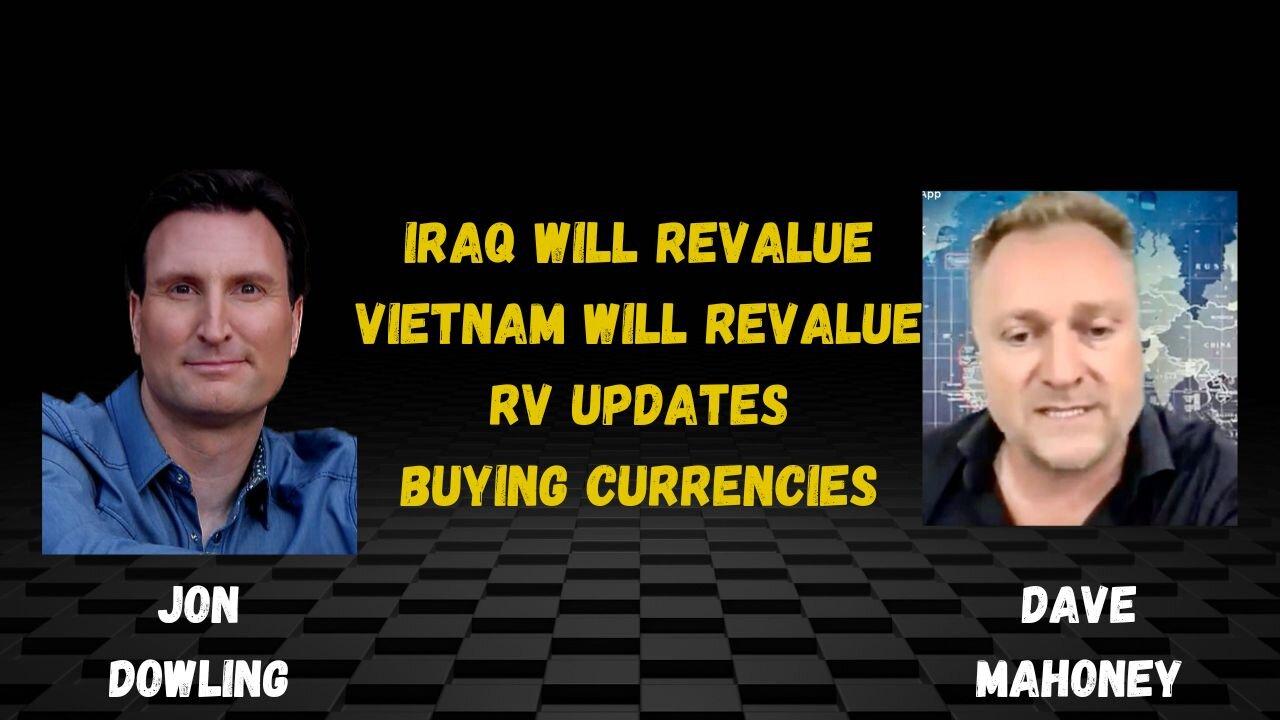 Jon Dowling & Dave Mahoney Discuss Currency Revaluation Updates & The Fall Of The Central Banking