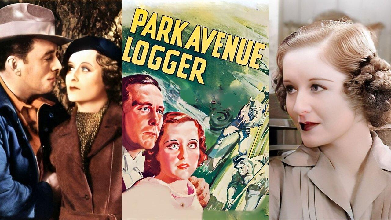 PARK AVENUE LOGGER (1937) George O'Brien & Beatrice Roberts | Action, Drama, Romance | B&W