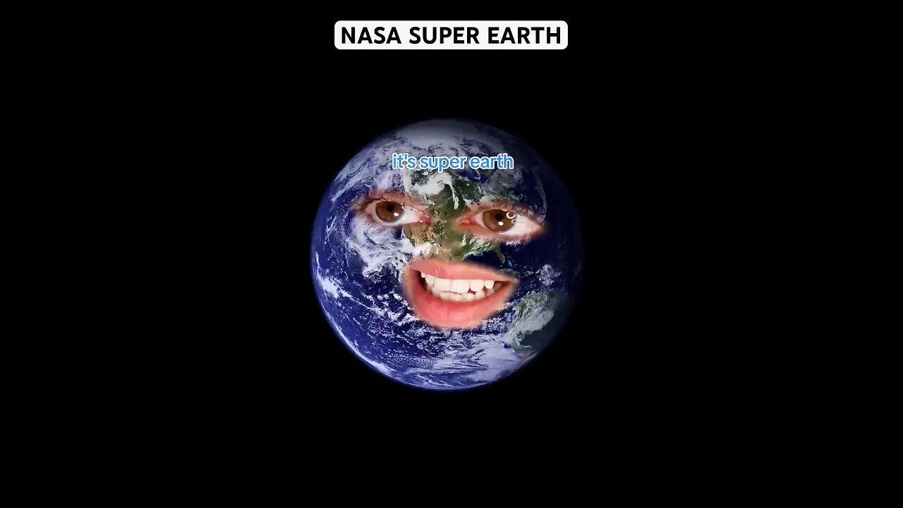 NASA SUPER EARTH 🌍😄