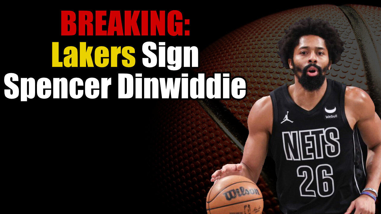 BREAKING: Lakers Sign Spencer Dinwiddie In Buyout Market