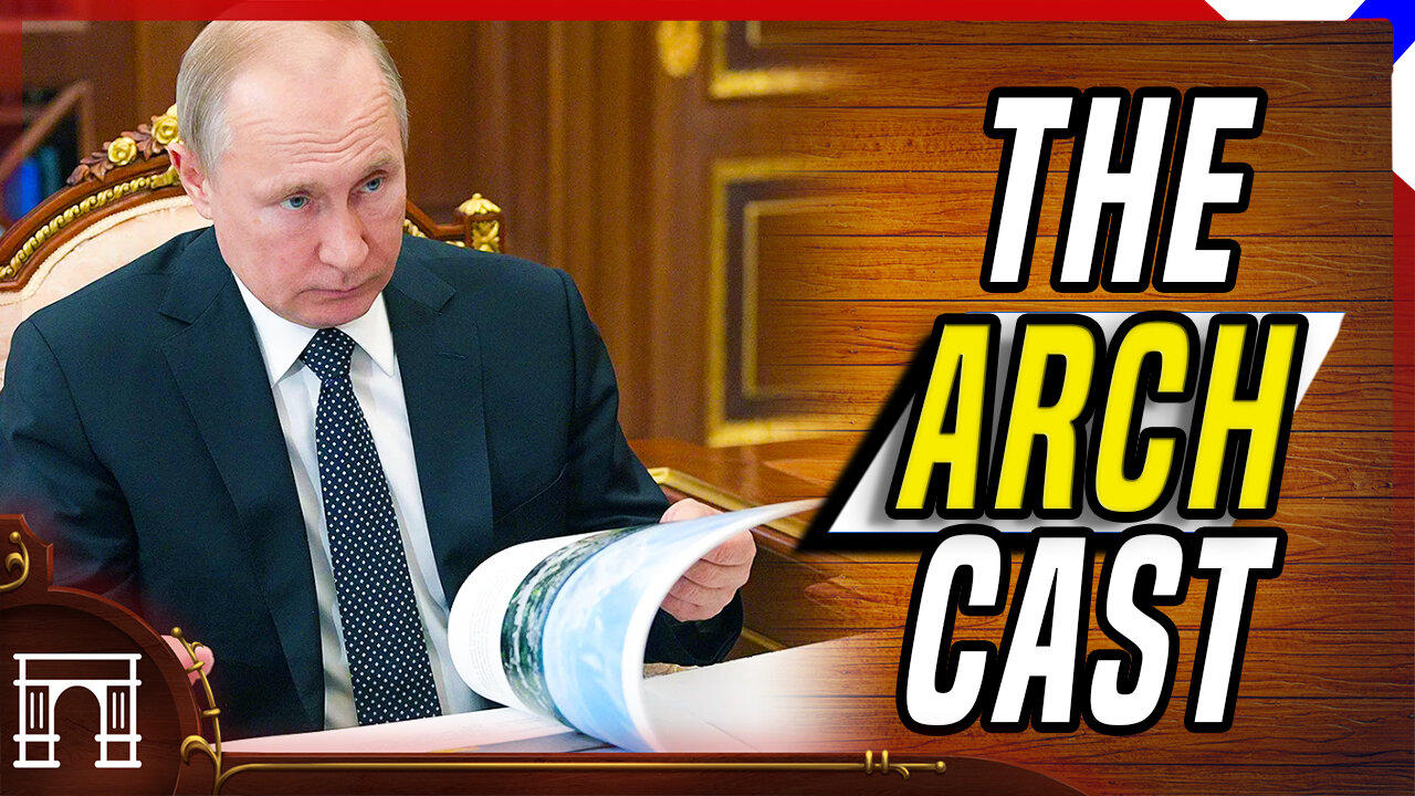 The ArchCast Special! ChudLogic Vladimir Putin Wants To Give YOU A History Lesson! Also, Horses...