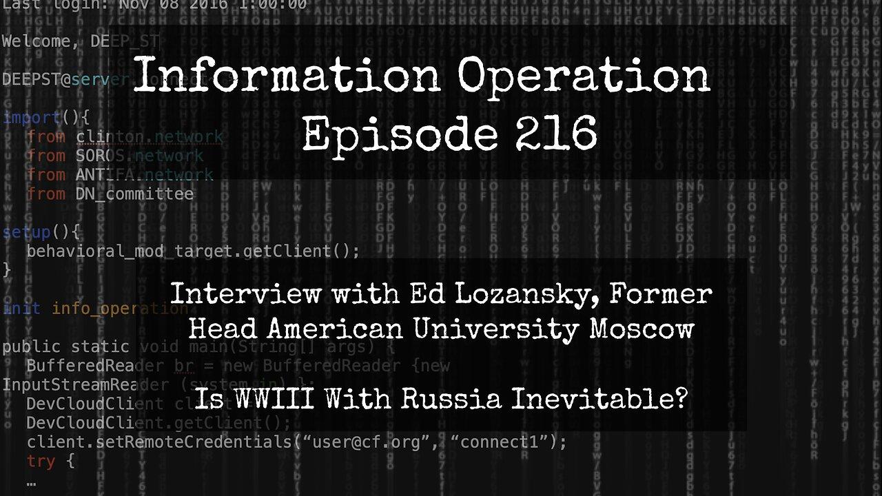 LIVE 6pm EST: IO Episode 216 - Ed Lozansky - Is Nuclear War With Russia Imminent?
