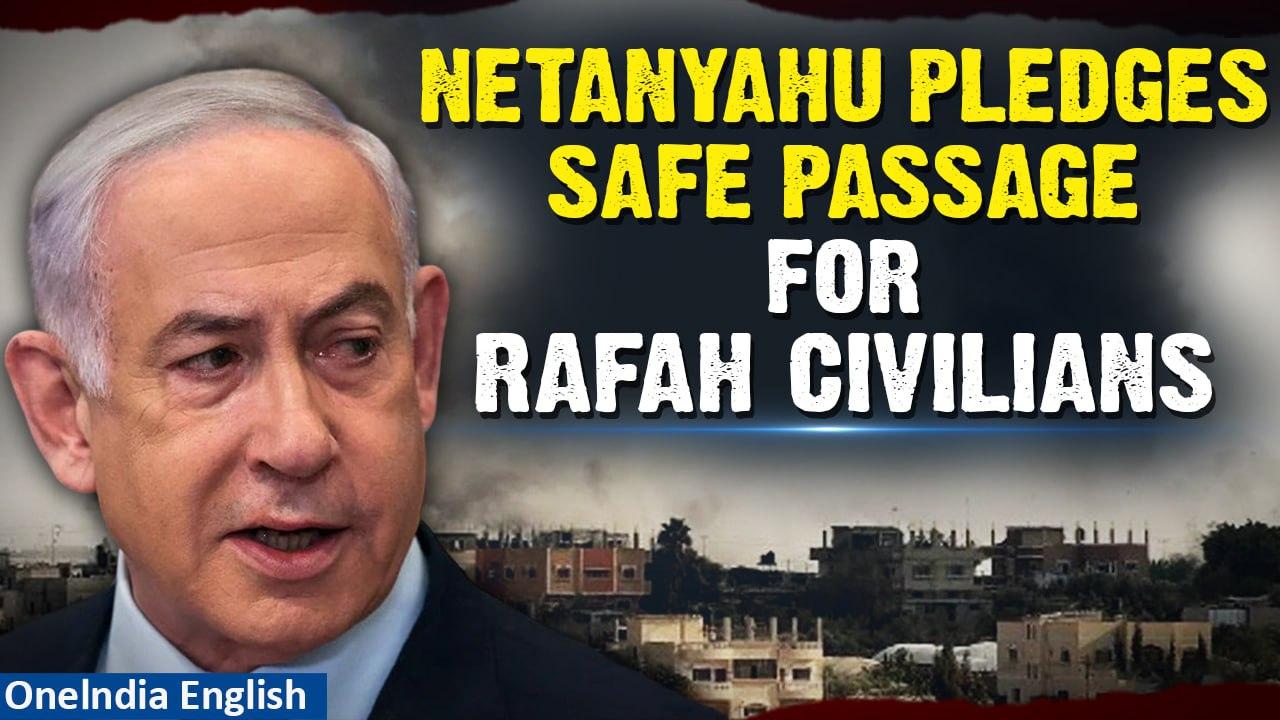 Israel: PM Netanyahu promises ‘safe passage’ to Palestinians ahead of Rafah operation | Oneindia