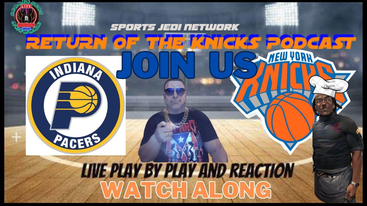 🏀NBA INDIANA PACERS vs NY Knicks Exciting Live PLAY BY PLAY, Chat & Watch Along- Come Join Us!