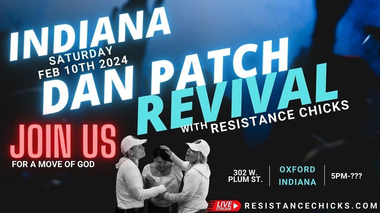 LIVE: Dan Patch Revival - Oxford, Indiana - with Resistance Chicks