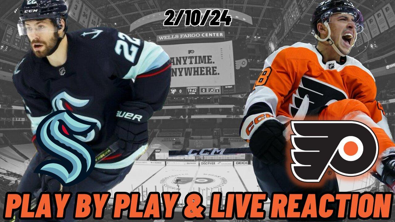 Seattle Kraken vs Philadelphia Flyers Live Reaction | NHL Livestream | Flyers vs Kraken