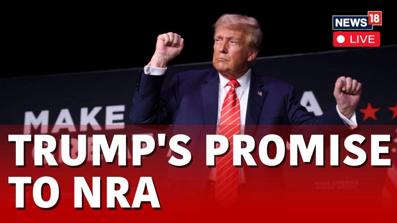 Donald Trump LIVE | Trump Promises NRA That If Elected, 'No One Will Lay A Finger On Your Firearms