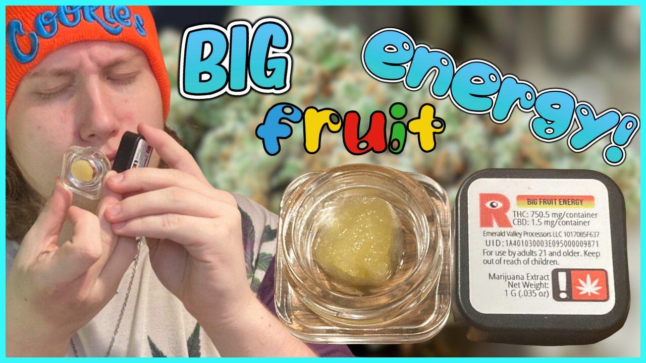 Exotic Review: Big Fruit Energy - Red Eye Ectracts